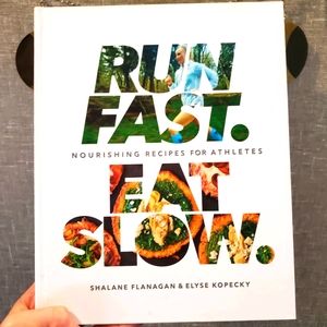 "Run Fast, Eat Slow", by Shalane Flanigan (book)
